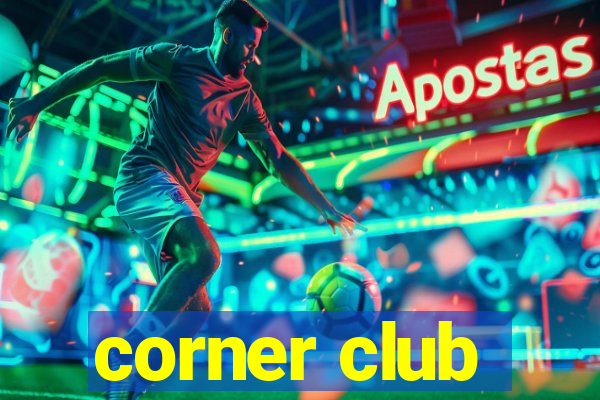 corner club