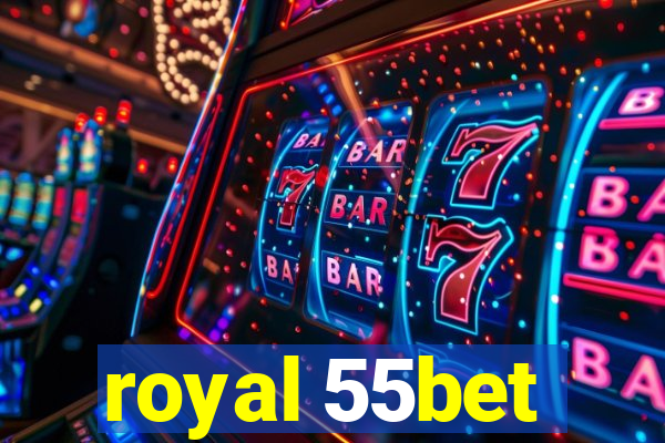 royal 55bet