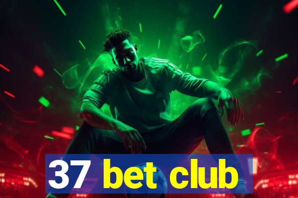 37 bet club