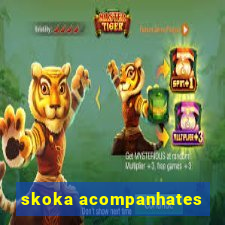 skoka acompanhates