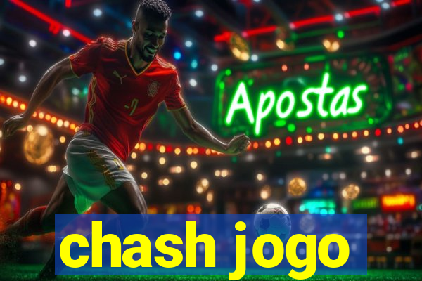 chash jogo