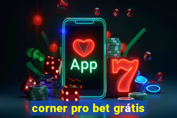 corner pro bet grátis