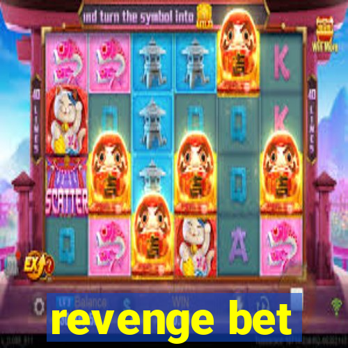 revenge bet