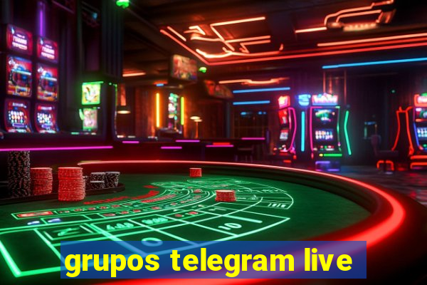 grupos telegram live