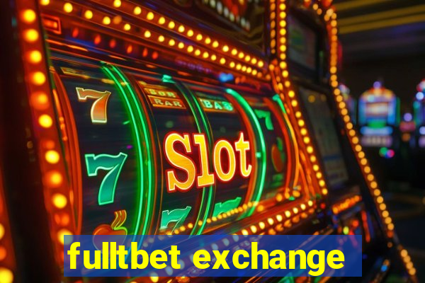 fulltbet exchange