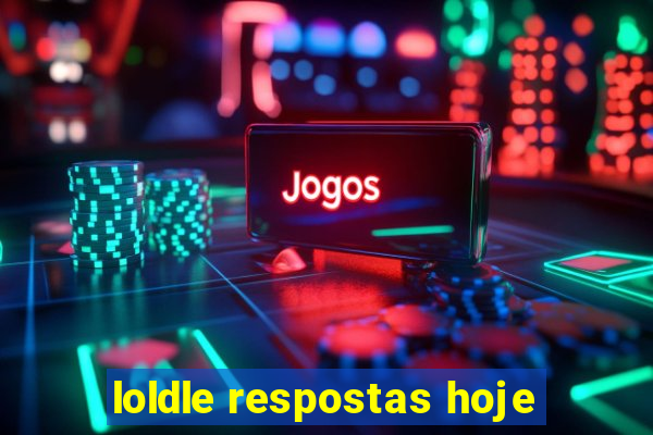 loldle respostas hoje