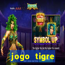 jogo tigre plataforma nova