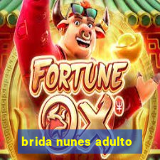 brida nunes adulto