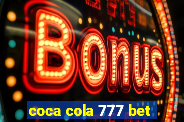 coca cola 777 bet