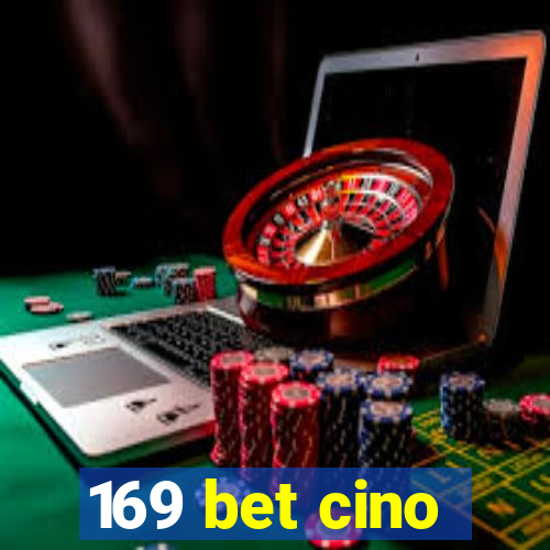 169 bet cino