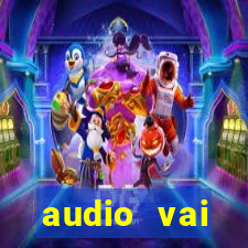 audio vai corinthians com fogos jogo aberto