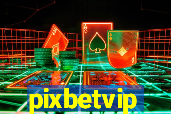 pixbetvip