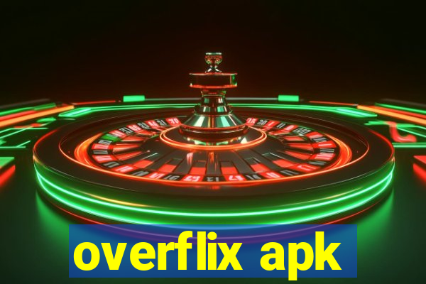 overflix apk