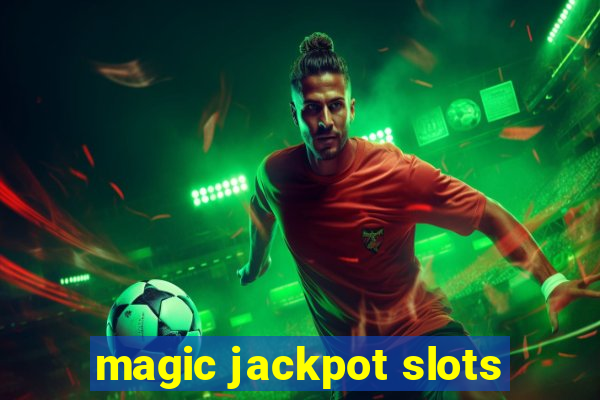 magic jackpot slots