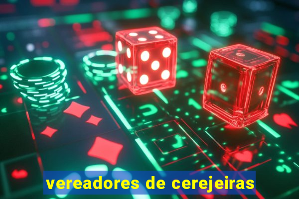 vereadores de cerejeiras