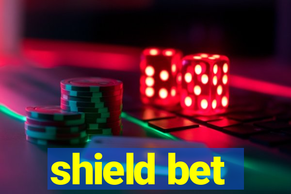 shield bet