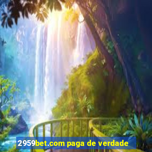 2959bet.com paga de verdade