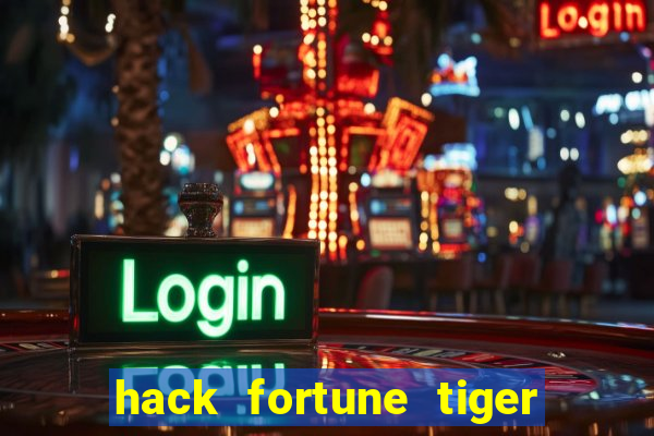 hack fortune tiger grátis download