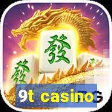 9t casino