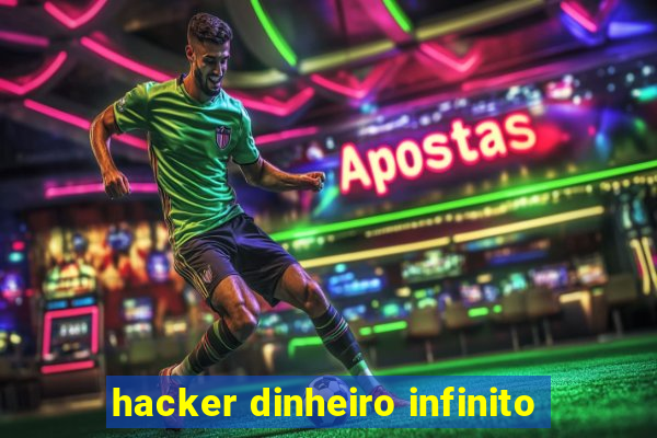 hacker dinheiro infinito