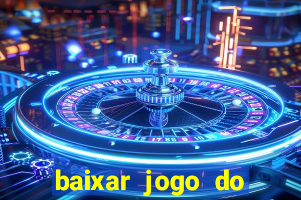 baixar jogo do tigre plataforma nova