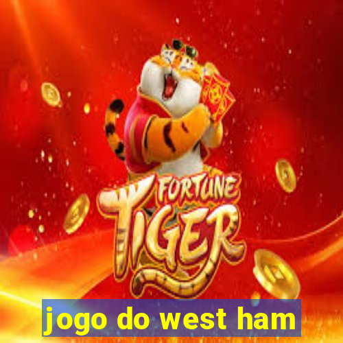 jogo do west ham