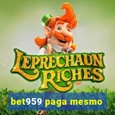 bet959 paga mesmo