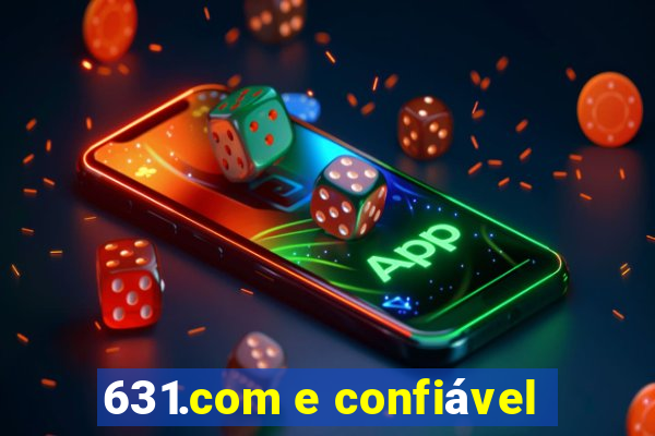 631.com e confiável