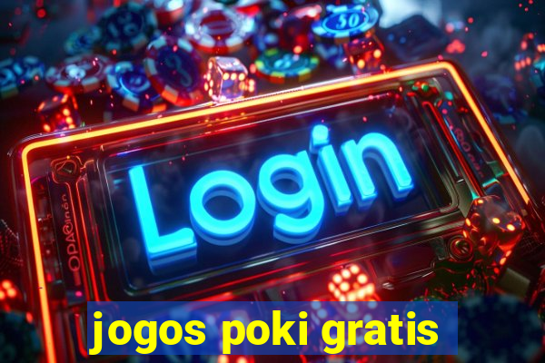 jogos poki gratis