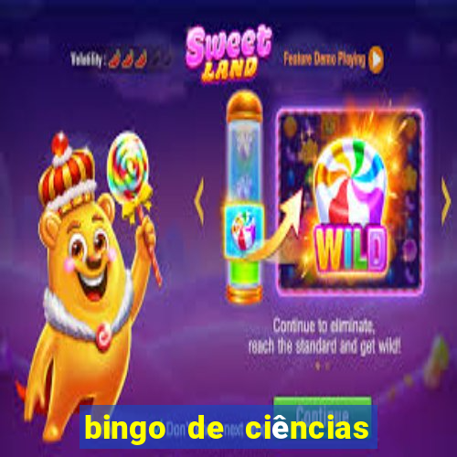 bingo de ciências 6 ano