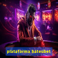 plataforma bateubet