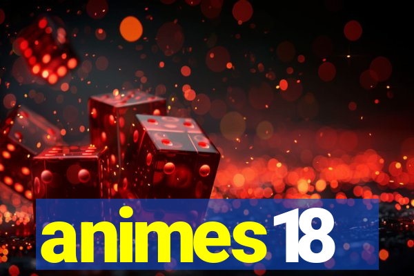 animes18