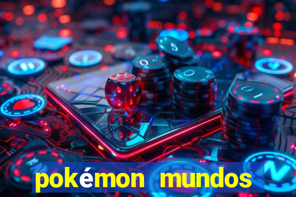 pokémon mundos elementais download