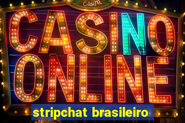 stripchat brasileiro