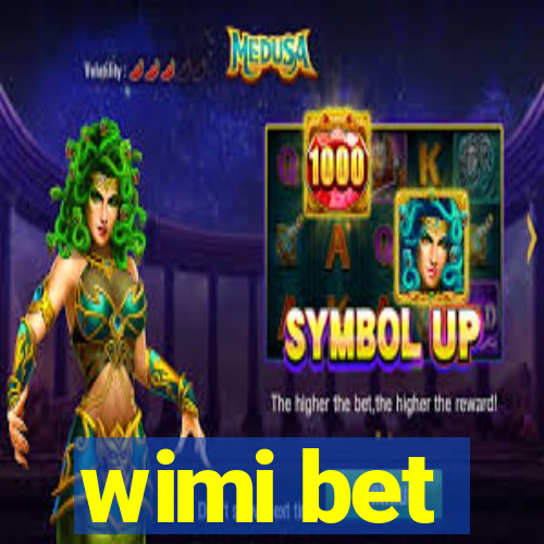 wimi bet