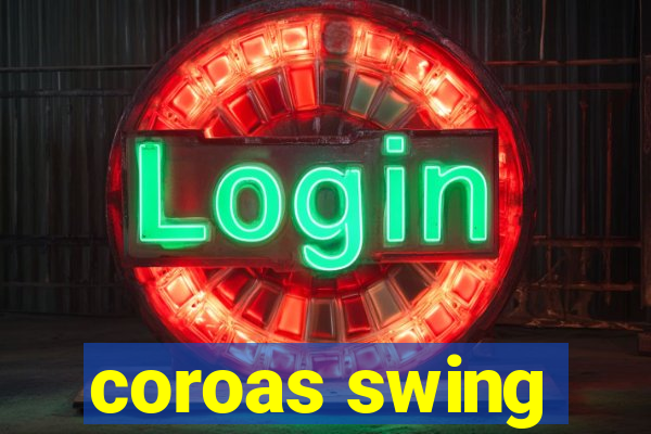 coroas swing