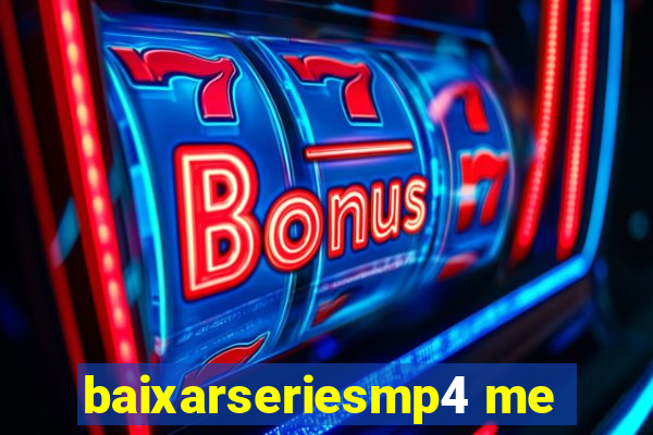 baixarseriesmp4 me