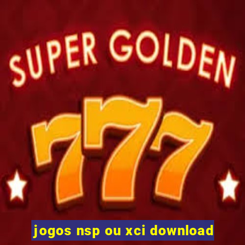 jogos nsp ou xci download