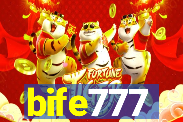 bife777