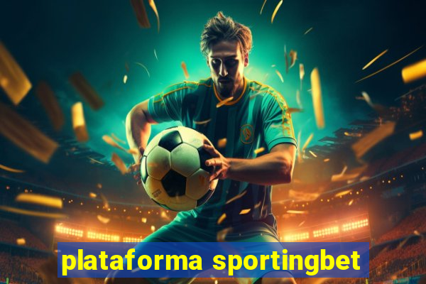 plataforma sportingbet