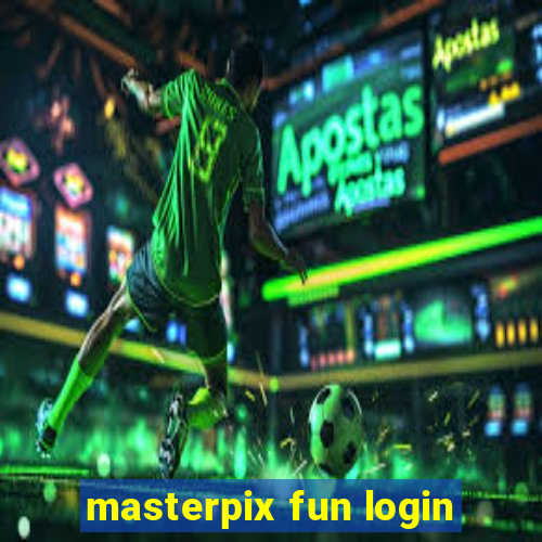 masterpix fun login