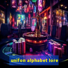 unifon alphabet lore