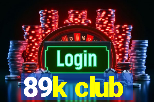 89k club