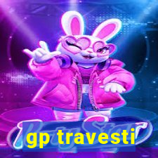 gp travesti