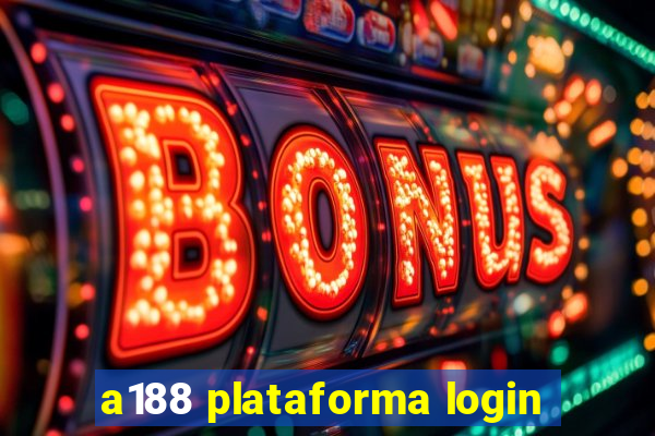 a188 plataforma login