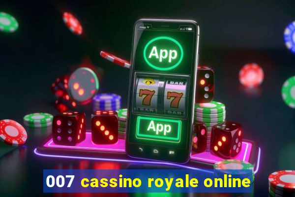 007 cassino royale online