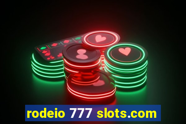 rodeio 777 slots.com