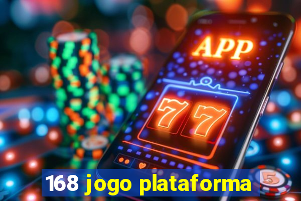 168 jogo plataforma