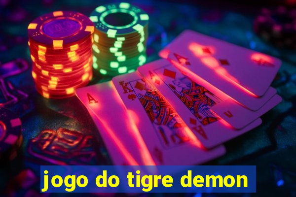 jogo do tigre demon