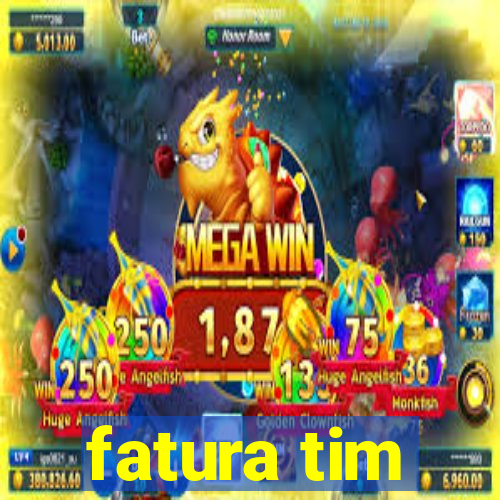 fatura tim